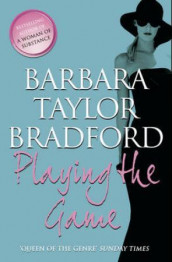 Playing the game av Barbara Taylor Bradford (Heftet)
