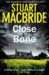 Close to the bone av Stuart MacBride (Heftet)
