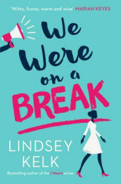We were on a break av Lindsey Kelk (Heftet)
