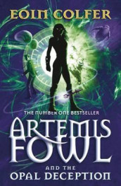 Artemis Fowl and the opal deception av Eoin Colfer (Heftet)