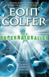 The supernaturalist av Eoin Colfer (Heftet)