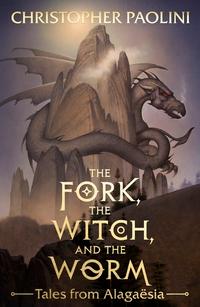 The fork, the witch, and the worm av Christopher Paolini (Innbundet)