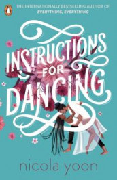 Instructions for dancing av Nicola Yoon (Heftet)