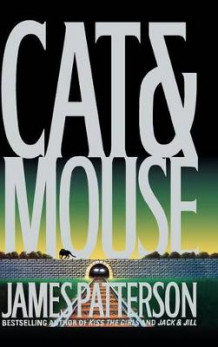 Cat and mouse av James Patterson (Innbundet)