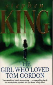 The girl who loved Tom Gordon av Stephen King (Heftet)