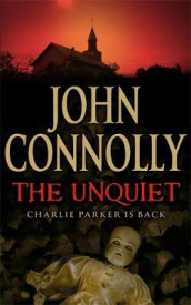 The unquiet av John Connolly (Heftet)
