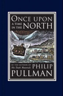 Once upon a time in the north av Philip Pullman (Innbundet)