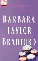 Dangerous to know av Barbara Taylor Bradford (Heftet)