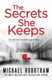 The secrets she keeps av Michael Robotham (Heftet)