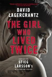 The girl who lived twice av David Lagercrantz (Heftet)
