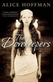 The dovekeepers av Alice Hoffman (Heftet)