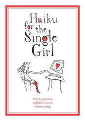 Haiku for the single girl av Beth Gri Meyers (Innbundet)
