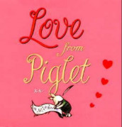 Love from Piglet av A.A. Milne (Innbundet)