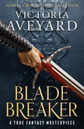 Blade breaker av Victoria Aveyard (Heftet)
