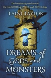 Dreams of gods and monsters av Laini Taylor (Heftet)