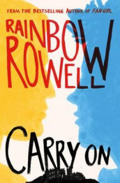 Carry on av Rainbow Rowell (Heftet)