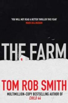 The farm av Tom Rob Smith (Heftet)