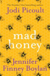Mad honey av Jennifer Finney Boylan og Jodi Picoult (Heftet)