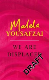 We are displaced av Malala Yousafzai (Heftet)