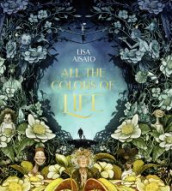 All the colors of life av Lisa Aisato (Innbundet)
