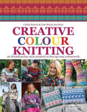 Creative colour knitting av Linn Bryhn Jacobsen og Cecilie Kaurin (Heftet)