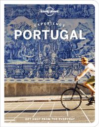 Experience Portugal av Daniel Clarke, Sandra Henriques, Bruno B., Jennifer Barchfield, Marlene Marques og Joana Taborda (Heftet)