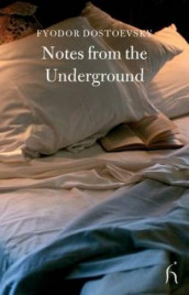 Notes from the underground av Fjodor Dostojevskij (Heftet)