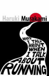 What I talk about when I talk about running av Haruki Murakami (Innbundet)