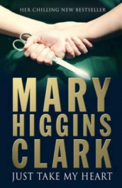 Just take my heart av Mary Higgins Clark (Heftet)