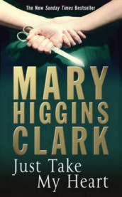 Just take my heart av Mary Higgins Clark (Heftet)