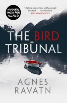 The bird tribunal av Agnes Ravatn (Heftet)