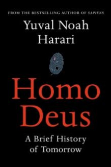 Homo deus av Yuval Noah Harari (Heftet)