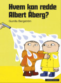 Omslag - Hvem kan redde Albert Åberg