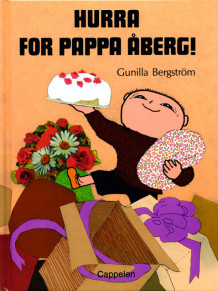 Hurra for pappa Åberg! av Gunilla Bergström (Innbundet)