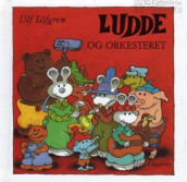 Ludde og orkesteret av Ulf Löfgren (Innbundet)