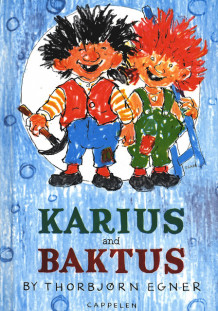 Karius and Baktus (engelsk utgave) av Thorbjørn Egner (Innbundet)
