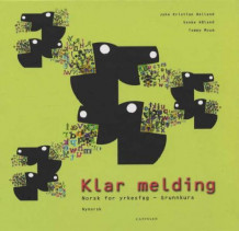 Klar melding av John Kristian Helland (Innbundet)