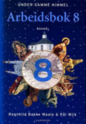 Under samme himmel 8 Arbeidsbok (L97) av Pål Wiik (Heftet)