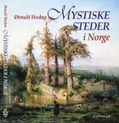 Mystiske steder i Norge av Ørnulf Hodne (Innbundet)