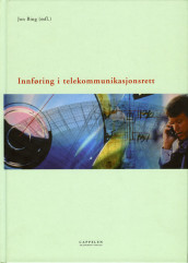 Innføring i telekommunikasjonsrett av Jon Bing, Nils E. Einstabland, Andreas Galtung, Beate Jacobsen, Børge Krogsrud, Sverre Lilleng, Katinka Mahieu, Arne Moland, Trygve Norum, Leif-Henrik Rønnevig, Håkon Styri og Frode Sæter (Innbundet)