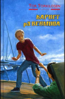 Kapret på Bermuda av Tor Torkildsen (Innbundet)