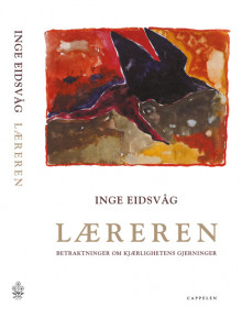 Læreren av Inge Eidsvåg (Innbundet)