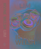 Lim av Irvine Welsh (Innbundet)