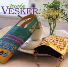 Trendy vesker av Anne-Marie Øby (Innbundet)