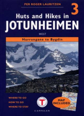 Huts and hikes i Jotunheimen 3 av Per Roger Lauritzen (Heftet)
