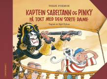 Kaptein Sabeltann og Pinky på tokt med Den Sorte Dame av Terje Formoe (Innbundet)