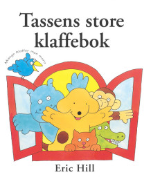 Tassens store klaffebok av Eric Hill (Innbundet)