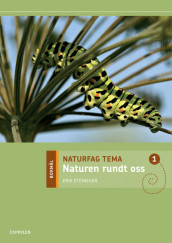 Naturfag Tema Naturen rundt oss av Erik Steineger (Heftet)