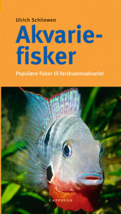 Akvariefisker av Ulrich Schliewen (Heftet)