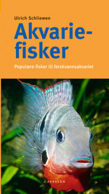 Akvariefisker av Ulrich Schliewen (Heftet)